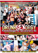 Drunk Sex Orgy - Pimmelinger und Fotzenrotz AG