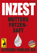 Inzest - Mutters Fotzensaft