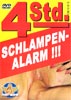 Schlampen Alarm, 4 stunden