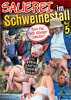 Sauerei im Schweinestall #5